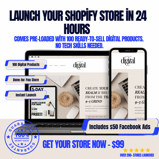 100 Digital Products + Done-for-You Shopify Store – Launch & Sell + Domain + 14-day money-back guarantee - $50 Facebook Ads Included